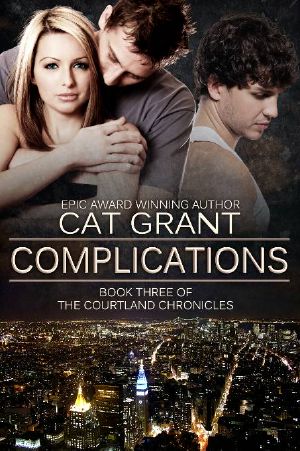 [Courtland Chronicles 03] • Complications